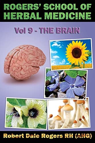 Rogers' S School of Herbal Medicine The brain