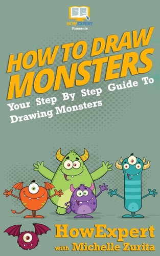 How To Draw Monsters Your Step-By-Step Guide To Drawing Monsters