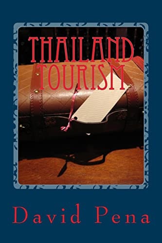 Thailand Tourism All You Should Know Before You Visit!