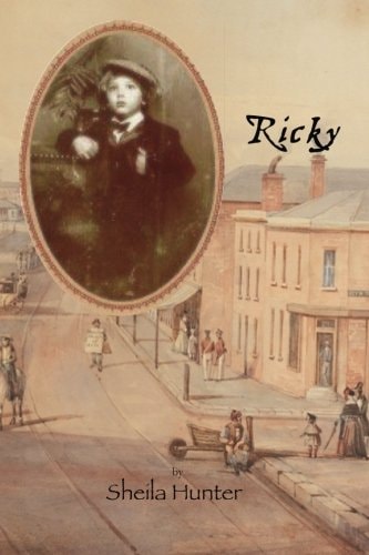 Ricky The Story of a Boy in Colonial Australia