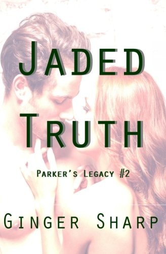 Jaded Truth (Parker's Legacy #2)
