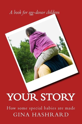 Your Story How Some Special Babies Are Made