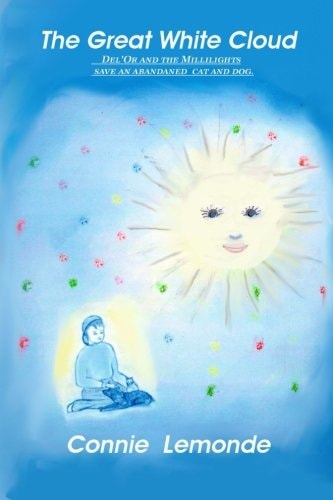 The Great White Cloud Del'Or and the Millilights Save an Abandoned Cat and Dog.