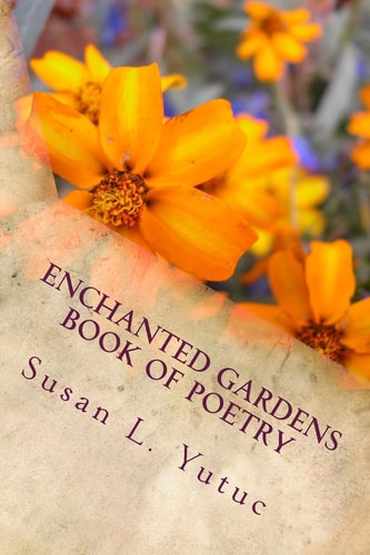 Enchanted Gardens Book of Poetry Enchanted Gardens