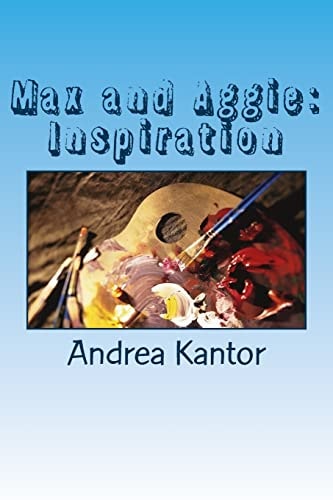 Max and Aggie Inspiration