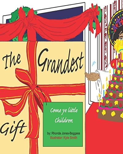 The Grandest Gift Come Ye Little Children
