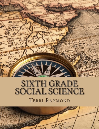Sixth Grade Social Science (For Homeschool Or Extra Practice)