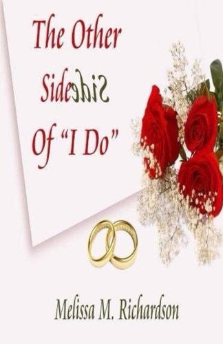 The Other Side Of "I Do"
