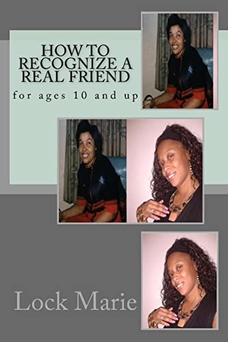 How to Recognize a REAL Friend For Ages 10 and Up