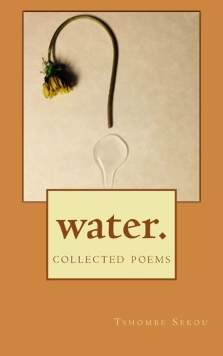 Water. Collected Poems
