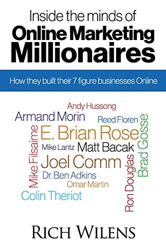 Inside the Minds of Online Marketing Millionaires