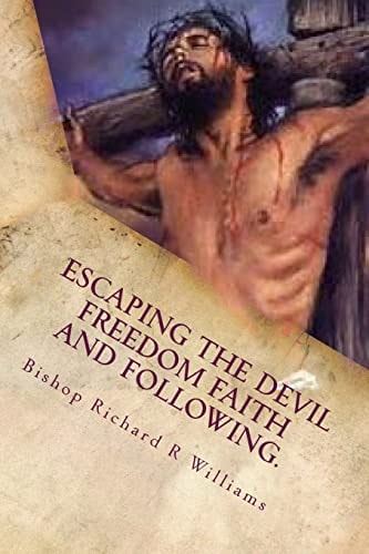 Escaping The Devil Freedom Faith And Following A World Exclusive 10-Page Preview