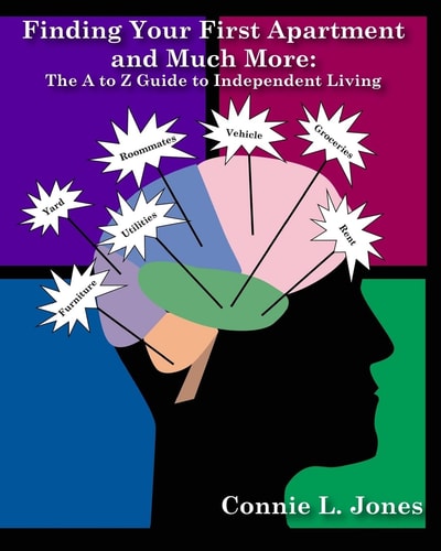 Finding Your 1st Apartment and Much More The A to Z Guide to Independent Living