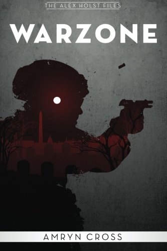 Warzone The Alex Holst Files #1