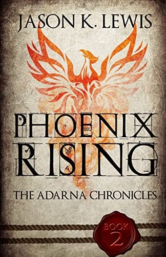 Phoenix Rising The Adarna Chronicles - Book 2