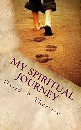 My Spiritual Journey How To Walk Through Life