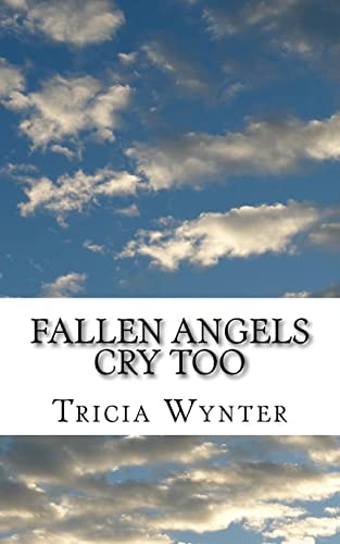 Fallen Angels Cry Too Autobiography