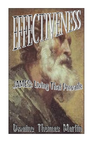 Effectiveness James - Living That Prevails