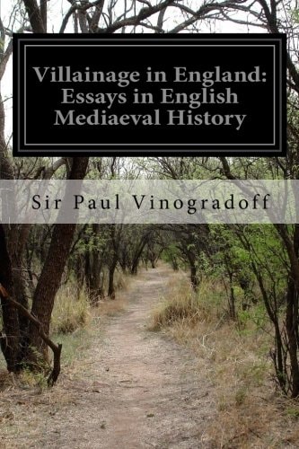 Villainage in England Essays in English Mediaeval History