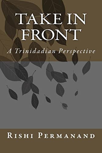 Take In Front A Trinidian Perspective