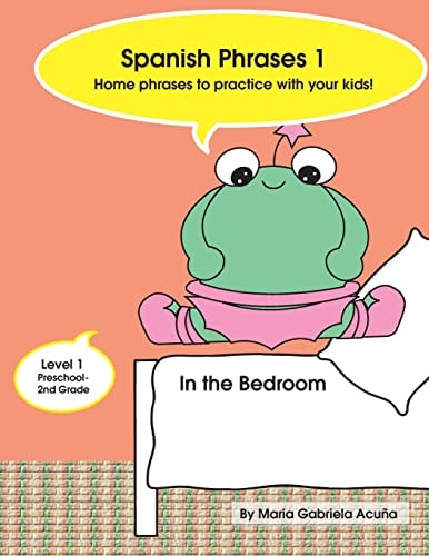 Spanish Phrases 1 Home Phrases to Practice with Your Kids in the Bedroom