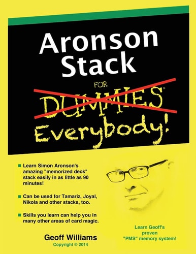 Aronson Stack for Everybody A Magician's Guide to Memorizing the Aronson Stack