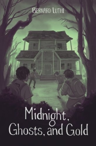 Midnight, Ghosts, and Gold!