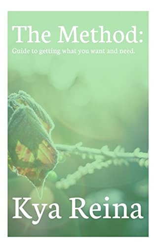 The Method The Guide To Getting What You Want And Need