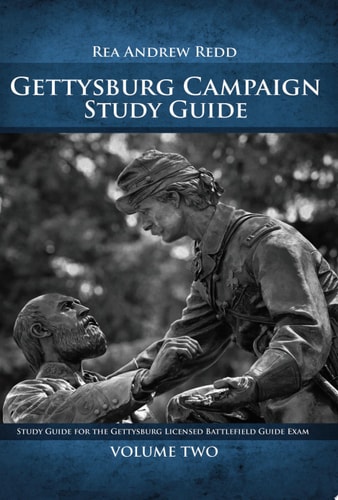 The Gettysburg Campaign Study Guide, Volume 2 Study Guide for the Gettsyburg Licensed Battlefield Guide Exam