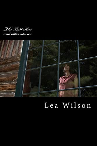 The Last Kiss And Other Stories