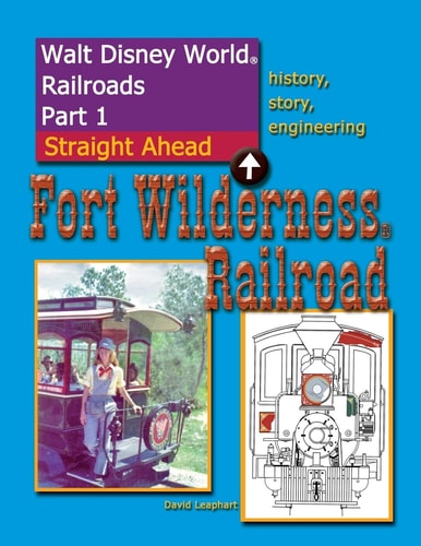 Walt Disney World Railroads Part 1 Fort Wilderness Railroad
