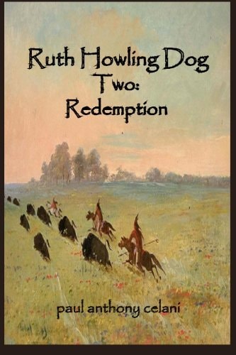 Ruth Howling Dog Two Book 2: Redemption