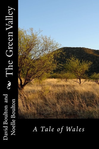The Green Valley A Tale of Wales