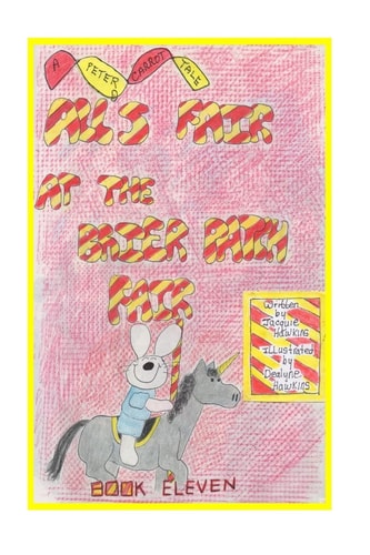 All's Fair at the Brier Patch Fair The Carrot Family Go to the County Fair. No One Wants a Blue Ribbon More Than Peter. Will He Be Disappointed?