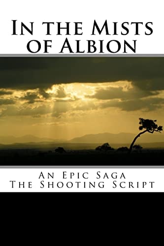 In the Mists of Albion An Epic Saga