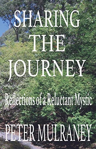 Sharing the Journey Reflections of a Reluctant Mystic