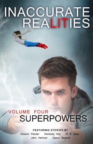 Inaccurate Realities #4 Superpowers