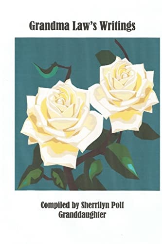 Grandma Law's Writings