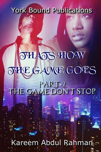 Thats How The Game Goes Part 2 The Game Don't Stop