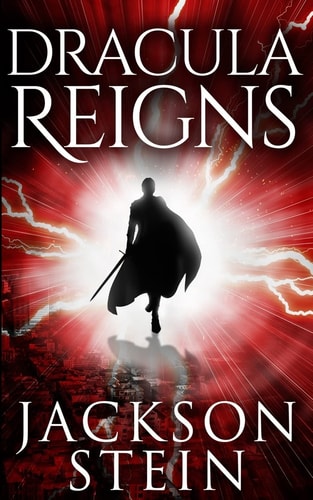 Dracula Reigns A Paranormal Thriller