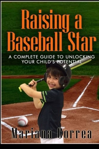 Raising a Baseball Star A Complete Guide to Unlocking Your Childs Potential