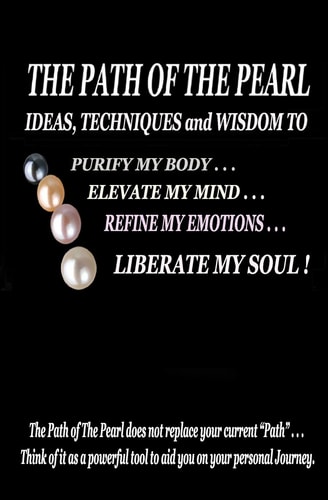 The Path of the Pearl Everything That Happens to You -- Every Circumstance and Event - Is for Your Own Soul's Growth !