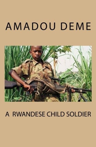 A Rwandese Child Soldier