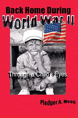 Back Home During World War II Through a Child's Eyes