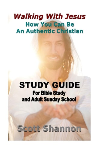 Walking With Jesus Study Guide For Bible Study and Adult Sunday School