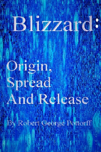 Blizzard Origin, Spread, and Release