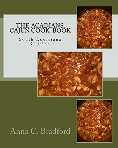 The Acadians, Cajun Cook Book Cajun Cuisine