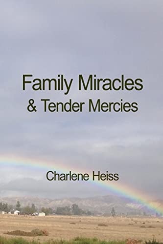 Family Miracles and Tender Mercies