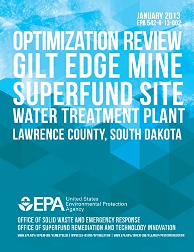 Optimization Review Gilt Edge Mine Superfund Site Water Treatment Plant