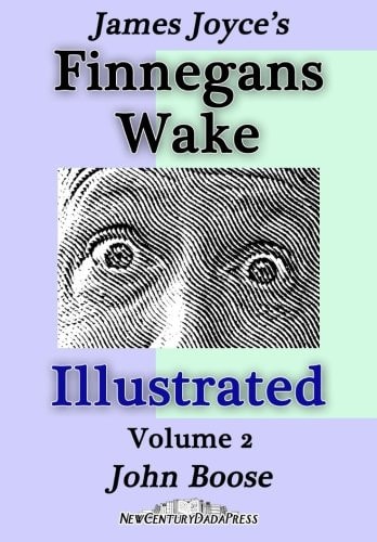 James Joyce's Finnegans Wake Illustrated Volume 2